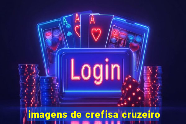imagens de crefisa cruzeiro